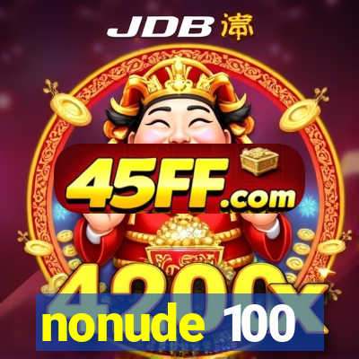 nonude 100